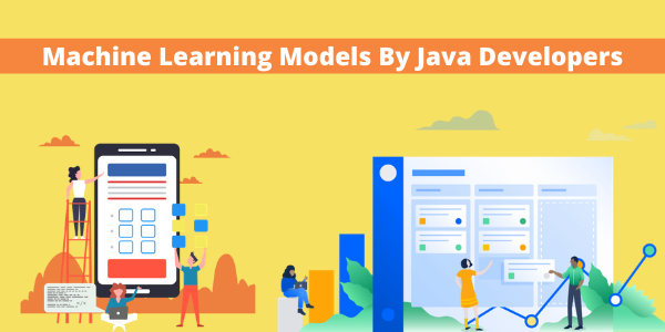 Machine Learning Models by Java Developers